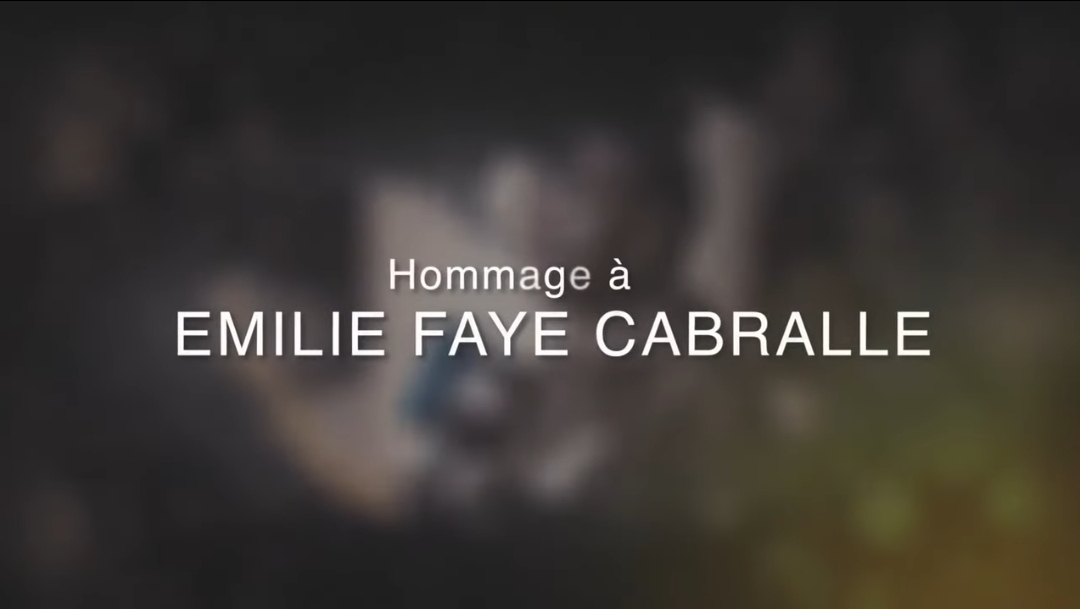 Hommage à Émilie Faye Cabralle